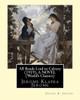 All Roads Lead To Calvary (1919), By Jerome K. Jerome A Novel (World'S Classics): Jerome Klapka Jerome