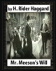 Mr Meeson'S Will (1888), By H. Rider Haggard (Novel) Illustrated: Sir Henry Rider Haggard