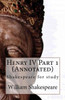 Henry Iv Part 1 (Annotated): Shakespeare For Study (Austi Classics)