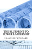 The Blueprint To Power Leadership