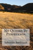 No Quiero Tu Perfección (Sombras De La Luna) (Spanish Edition)