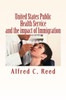 United States Public Health Service And The Impact Of Immigration
