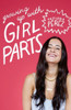 Growing Up With Girl Parts: A Collection Of Essays On Being A Woman