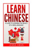 Learn Chinese: A Guide To Learning The Basics Of A New Language