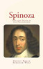 Spinoza: Life And Death Of The Philosopher