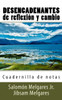 Desencadenantes De Reflexión Y Cambio (Spanish Edition)