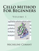 Cello Method For Beginners: Volume 1