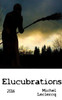 Elucubrations (French Edition)