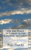 On The Peace Of Christ In The Kingdom Of Christ