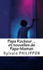 Papa Rockeur Et Nouvelles De Papa-Maman (French Edition)