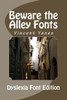 Beware The Alley Fonts (Dyslexic Font): Dyslexic Font Version