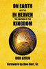 On Earth As It Is In Heaven: The Culture Of The Kingdom