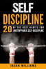 Self-Discipline 20 Of The Best Habits For Unstoppable Self-Discipline
