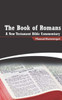 The Book Of Romans: A New Testament Bible Commentary
