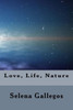 Life, Love, Nature: A Collection Of Poems