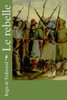 Le Rebelle (French Edition)