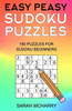 Easy Peasy Sudoku Puzzles: 150 Puzzles For Sudoku Beginners (Sudoku Puzzles For Adults)