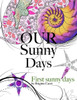 Our Sunny Days: First Sunny Days