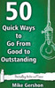 50 Quick Ways To Go From Good To Outstanding (Quick 50 Teaching Series)