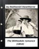 The Blithedale Romance (1852) By Nathaniel Hawthorne (World'S Classics)