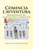 Comincia L'Avventura: Workshop Di Scrittura Creativa (Italian Edition)
