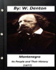 Montenegro; Its People And Their History (1877) (Historical)