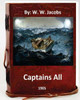 Captains All. (1905) By: W. W. Jacobs (World'S Classics)