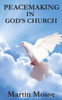 Peacemaking In God'S Church