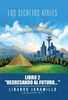 Los Secretos Azules: Libro 2 "Regresando Al Futuro" (Spanish Edition)