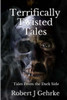 Terrifically Twisted Tales: Tales From The Dark Side