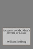 Analysis Of Mr. Mill'S System Of Logic