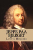 Jeppe Paa Bjerget: Eller: Den Forvandlede Bonde (Nordic Classics) (Danish Edition)