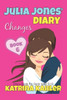 Julia Jones' Diary - Changes - Book 6 (Diary Book For Girls Aged 9 - 12)