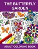 The Butterfly Garden: Adult Coloring Book