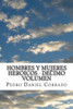 Hombres Y Mujeres Heroicos - Decimo Volumen: Decimo Volumen Del Sexto Libro Hechos Heroicos (Spanish Edition)