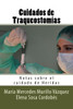 Cuidados De Traqueostomias: Notas Sobre El Cuidado De Heridas (Spanish Edition)