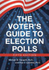 The Voter'S Guide To Election Polls
