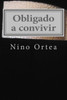 Obligado A Convivir (Donde Habita El Recuerdo) (Spanish Edition)