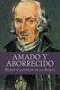 Amado Y Aborrecido (Spanish Edition)