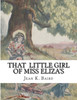 That Little Girl Of Miss Eliza'S