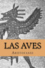 Las Aves (Spanish Edition)