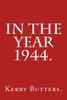 In The Year 1944.