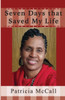 Seven Days That Saved My Life: Free To Be Me