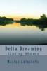 Delta Dreaming: Going Home