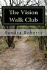 The Vision Walk Club