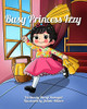 Busy Princess Izzy