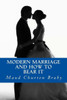 Modern Marriage And How To Bear It