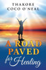 A Road Paved For Healing