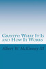 Gravity: What It Is And How It Works