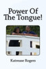 Power Of The Tongue!